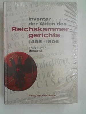 Bild des Verkufers fr Inventar der Akten des Reichskammergerichtes 1495-1806. Frankfurter Bestand, zum Verkauf von Antiquariat Maiwald