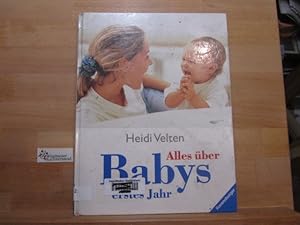 Bild des Verkufers fr Alles ber Babys erstes Jahr. Heidi Velten zum Verkauf von Antiquariat im Kaiserviertel | Wimbauer Buchversand