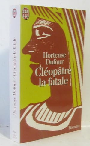 Image du vendeur pour Cleopatre La Fatale mis en vente par crealivres