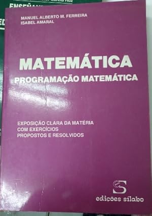 Seller image for MATEMATICA. PROGRAMAAO MATEMATICA. EXPOSIAO CLARA DA MATERIA COM EXERCICIOS PROPOSTOS E RESOLVIDOS. for sale by Libreria Lopez de Araujo