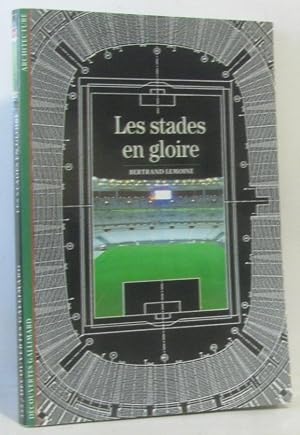 Seller image for Les Stades en gloire for sale by crealivres