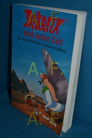 Bild des Verkufers fr Asterix und seine Zeit : die groe Welt des kleinen Galliers hrsg. von Kai Brodersen / Beck'sche Reihe , 1404 zum Verkauf von Antiquarische Fundgrube e.U.