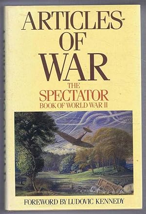 Imagen del vendedor de Articles of War: The Spectator Book of World War II a la venta por Bailgate Books Ltd