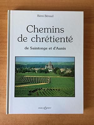 Imagen del vendedor de CHEMINS DE CHRETIENTE DE SAINTONGE ET D'AUNIS a la venta por KEMOLA