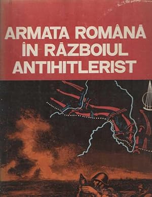 Seller image for Armata Romana in Razboiul Antihitlerist for sale by Bij tij en ontij ...