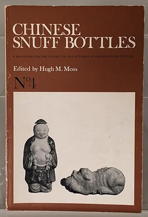 Chinese Snuff Bottles 4: A Magazine for the collector and student of Chinese Snuff-Bottles