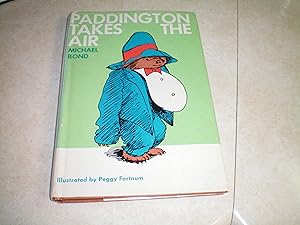 Seller image for PADDINGTON TAKES THE AIR for sale by Masons' Books