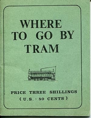 Imagen del vendedor de Where To Go By Tram a la venta por Douglas Blades
