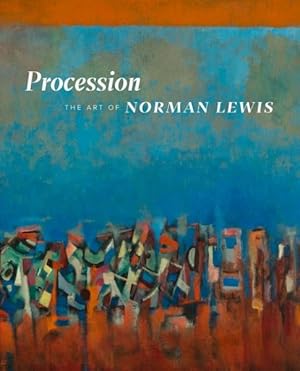 Immagine del venditore per Procession : The Art of Norman Lewis venduto da GreatBookPrices