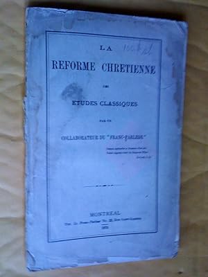La réforme chrétienne des études classiques par un collaborateur du "Franc-Parleur"