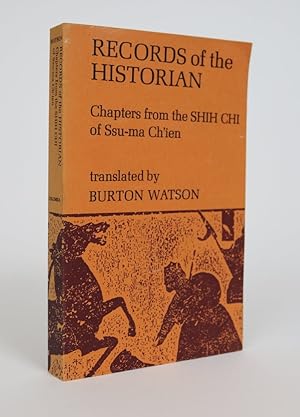 Records of the Historian. Chapters from the Shih Chi of Ssu-ma Ch'ien