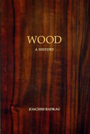 Immagine del venditore per Wood : A History venduto da GreatBookPrices
