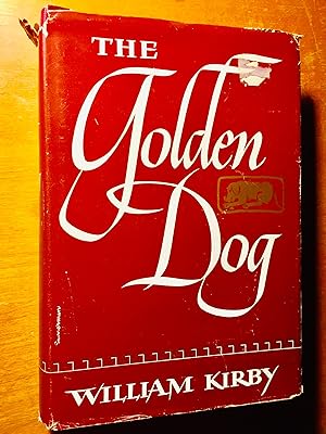 Seller image for The Golden Dog (Le Chien d'Or): A Romance of Old Quebec for sale by Samson Books