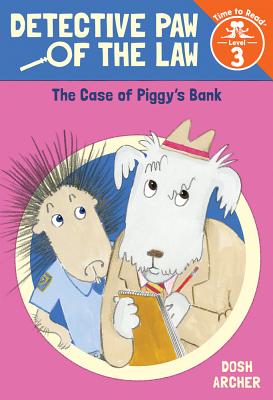 Seller image for The Case of Piggy's Bank (Detective Paw of the Law: Time to Read, Level 3) (Hardback or Cased Book) for sale by BargainBookStores