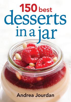 Seller image for 150 Best Desserts in a Jar (Paperback or Softback) for sale by BargainBookStores