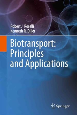 Imagen del vendedor de Biotransport : Principles and Applications a la venta por GreatBookPrices