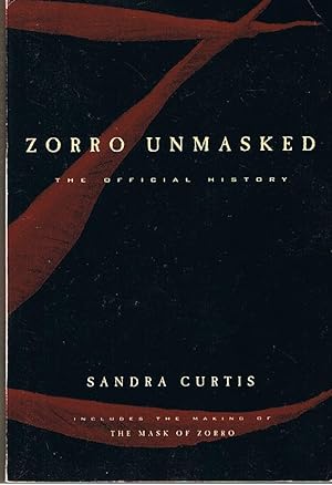 ZORRO - Zorro Unmasked: The Official History