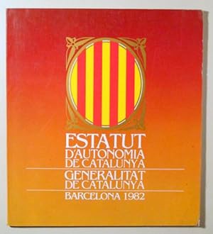 Immagine del venditore per ESTATUT D'AUTONOMIA DE CATALUNYA - Barcelona 1982 venduto da Llibres del Mirall