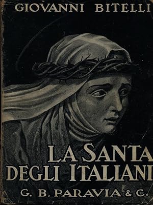Bild des Verkufers fr La Santa degli Italiani zum Verkauf von Librodifaccia