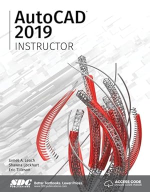 Seller image for AutoCAD 2019 Instructor : A Student Guide for In-depth Coverage of Autocad's Commands and Features for sale by GreatBookPrices