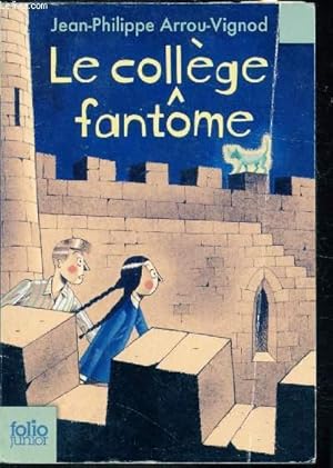 Image du vendeur pour Le collge fantme - Collection "Folio Junior" n1108 mis en vente par Le-Livre