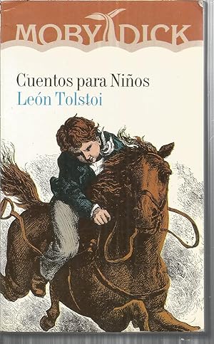 CUENTOS PARA NIÑOS de Tolstoi (17 cuentos) -colecc Moby Dick)