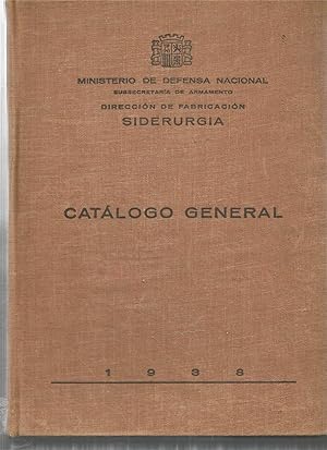 SIDERURGIA -( CATALOGO DE ACEROS- PRODUCTOS LAMINADOS- PIEZAS FORJADAS-CALIBRADOS- TUBOS -REFRACT...