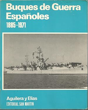 Imagen del vendedor de BUQUES DE GUERRA ESPAOLES 1885-1971- Ilustrado con fotos b/n y diseos de Vicente Elas a la venta por CALLE 59  Libros