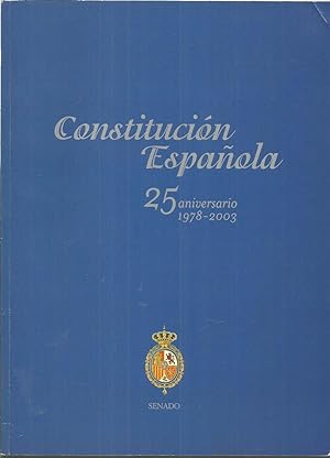 CONSTITUCION ESPAÑOLA (Conmemorativo 25 Aniversario 1978-2003) Texto facsimilar color