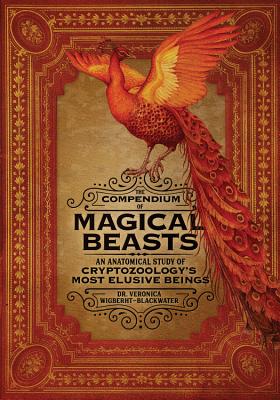 Image du vendeur pour The Compendium of Magical Beasts: An Anatomical Study of Cryptozoology's Most Elusive Beings (Hardback or Cased Book) mis en vente par BargainBookStores