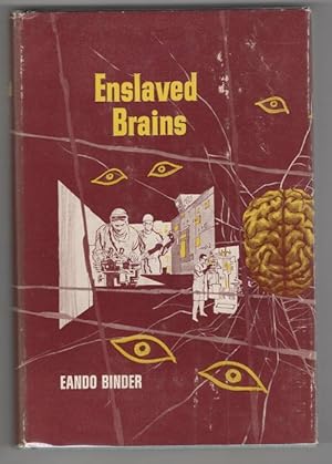 Enslaved Brains by Eando Binder (First Edition)