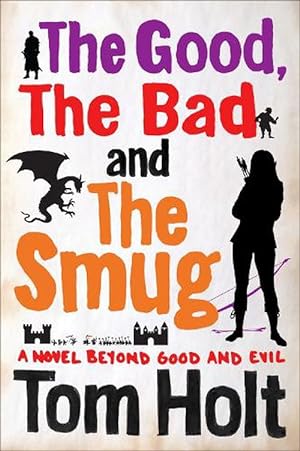 Seller image for The Good, the Bad and the Smug (Paperback) for sale by Grand Eagle Retail
