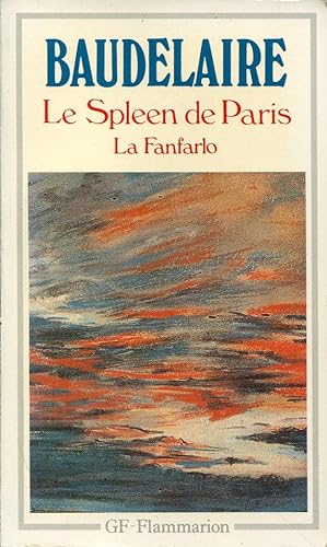 Seller image for Le Spleen de Paris - La Fanfarlo - Introduction, notes et chronologie par David Scott et Barbara Wright for sale by Bloody Bulga