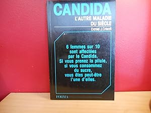 CANDIDA L'AUTRE MALADIE DU SIECLE