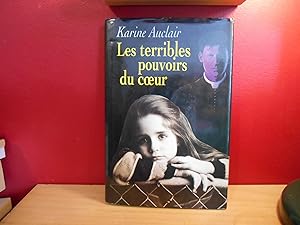 Seller image for Les Terribles Pouvoirs du Coeur, KARINE AUCLAIR for sale by La Bouquinerie  Dd