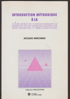 Image du vendeur pour Introduction Methodique A La Reflexion Personnelle mis en vente par Livres Norrois