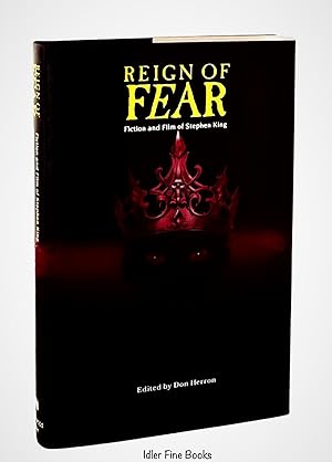 Imagen del vendedor de Reign of Fear: Fiction and Film of Stephen King a la venta por Idler Fine Books