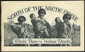 North of the Arctic Circle: White Pass and Yukon Route