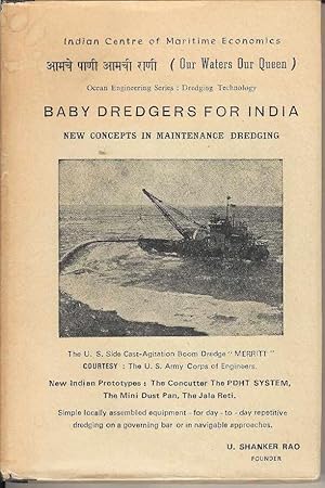 Baby Dredgers for India. Ocean Engineering Series: Dredging Technology.