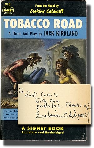 Tobacco Road: A Three Act Play (First Edition in paperback, inscribed by Erskine Caldwell to his ...