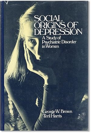 Immagine del venditore per Social Origins of Depression: A Study of Psychiatric Disorder in Women venduto da Lorne Bair Rare Books, ABAA