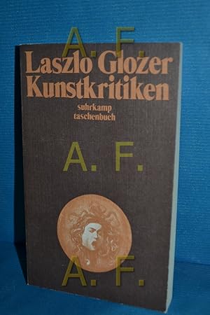 Bild des Verkufers fr Kunstkritiken Laszlo Glozer / suhrkamp-taschenbcher , 193 zum Verkauf von Antiquarische Fundgrube e.U.