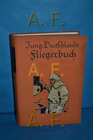 Imagen del vendedor de Jugdeutschlands Fliegerbuch mit 170 Abbildungen a la venta por Antiquarische Fundgrube e.U.