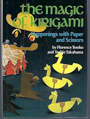 Imagen del vendedor de Magic of Kirigami: Happenings With Paper and Scissors a la venta por Turn-The-Page Books