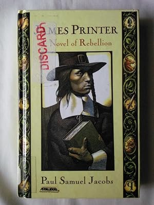 Seller image for James Printer: A Novel of Rebellion for sale by P Peterson Bookseller
