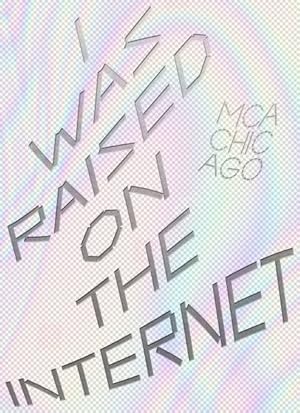 Image du vendeur pour I Was Raised on the Internet mis en vente par GreatBookPrices