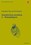 Seller image for Arquitectura acstica 3: rehabilitaci for sale by AG Library