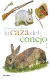 Imagen del vendedor de LA CAZA DEL CONEJO a la venta por AG Library