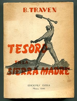 TESORO EN LA SIERRA MADRE; [THE TREASURE OF THE SIERRA MADRE]