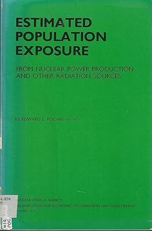 Estimated Population Exposure from Nuclear Power Production and Other Radiation Sources